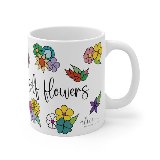 I can buy myself flowers - Floral Ceramic Mug 11oz