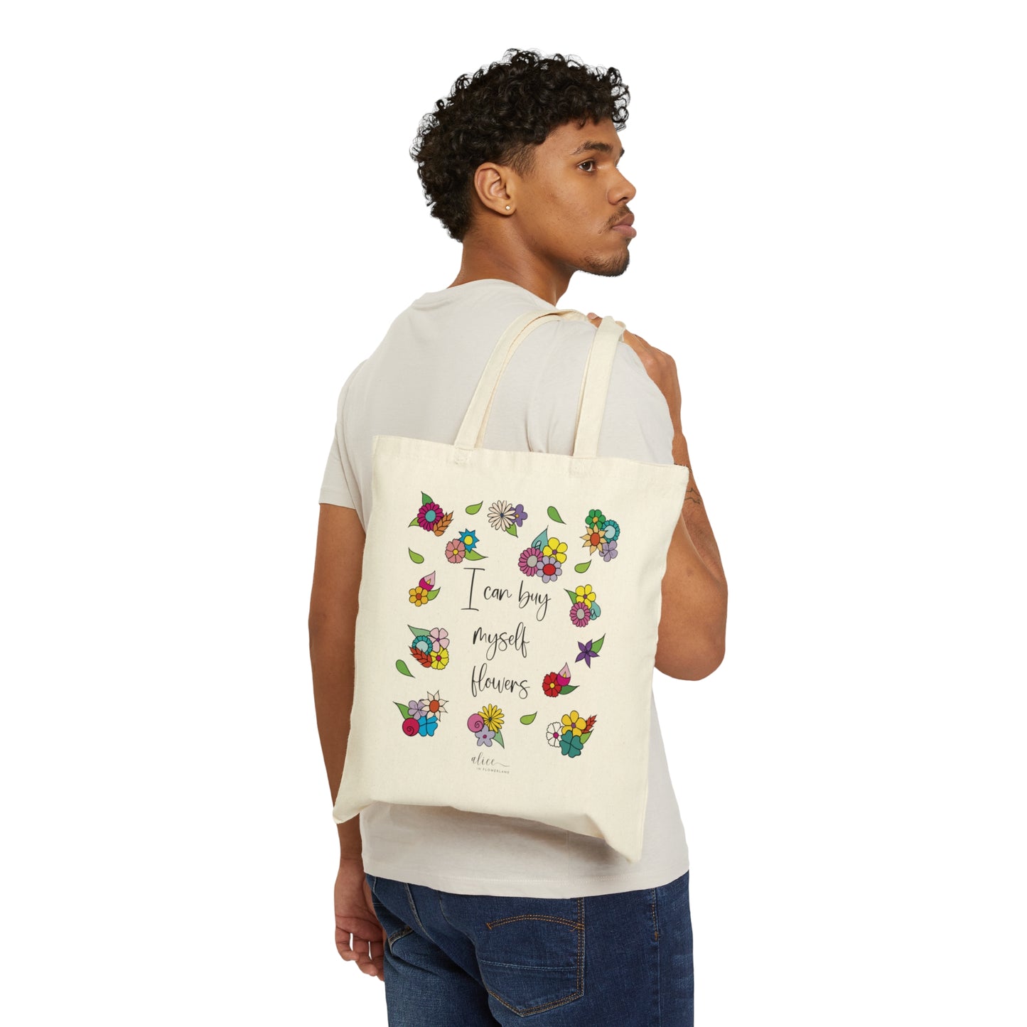 I can buy myself flowers - Cotton Canvas Tote Bag